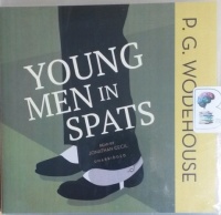 Young Men in Spats written by P.G. Wodehouse performed by Jonathan Cecil on CD (Unabridged)